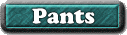 pants!